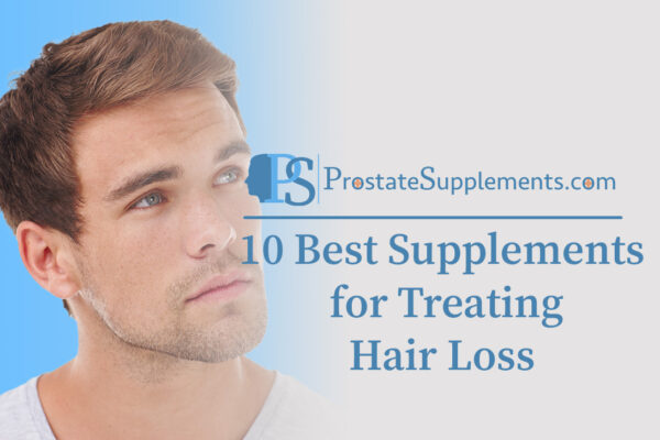 10 Best Supplements for Treating Hair Loss