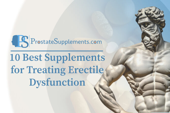 10 Best Supplements for Treating Erectile Dysfunction