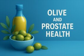 Olive (Olea europaea) and Prostate Health: Mechanisms, Evidence, Urinary Implications, and Practical Ingestion Methods